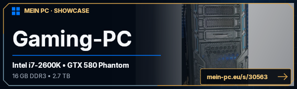 PC-Showcase Gaming-PC von PaulSt94 auf MEIN PC