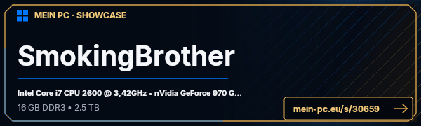 PC-Showcase SmokingBrother von SmokingBrother auf MEIN PC