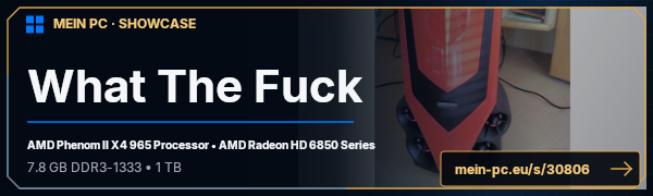 PC-Showcase What The Fuck von domschka auf MEIN PC