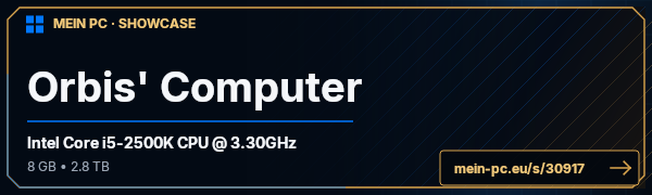 PC-Showcase Orbis' Computer von Orbis92 auf MEIN PC