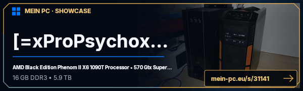 PC-Showcase [=xProPsychox=] von ((HardstyleForCe)) auf MEIN PC
