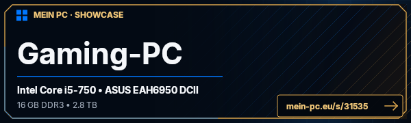PC-Showcase Gaming-PC von Galant_Fan auf MEIN PC