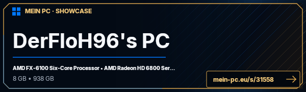 PC-Showcase DerFloH96's PC von derfloh96 auf MEIN PC