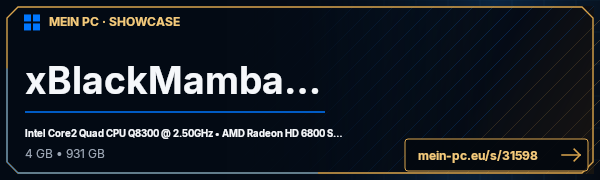 PC-Showcase xBlackMambaHD von xBlackMambahHD auf MEIN PC
