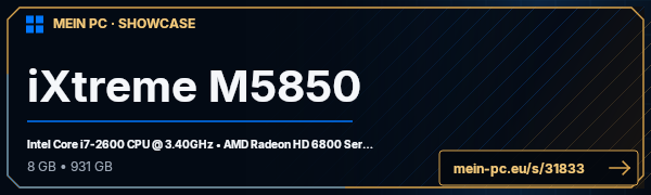 PC-Showcase iXtreme M5850 von mircojanisch auf MEIN PC