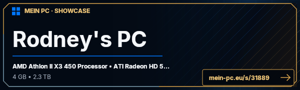 PC-Showcase Rodney's PC von RodneyASL auf MEIN PC