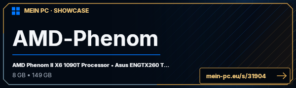 PC-Showcase AMD-Phenom von DanyBrause auf MEIN PC