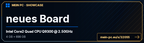 PC-Showcase neues Board von kuk1306 auf MEIN PC