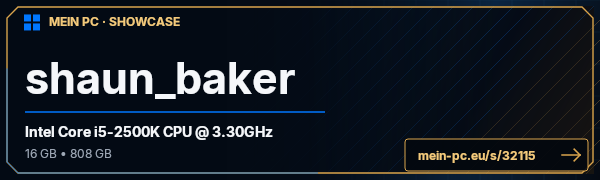 PC-Showcase shaun_baker von ShaunBaker1337 auf MEIN PC