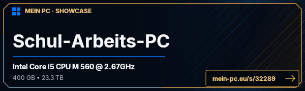 PC-Showcase Schul-Arbeits-PC von PCHasiIIX auf MEIN PC
