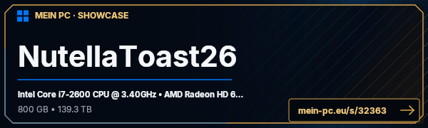 PC-Showcase NutellaToast26 von NutellaToast26 auf MEIN PC
