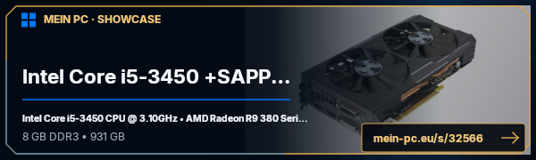 PC-Showcase Intel Core i5-3450 +SAPPHIRE NITRO R9 380 4G D5 von Vip3rGER auf MEIN PC