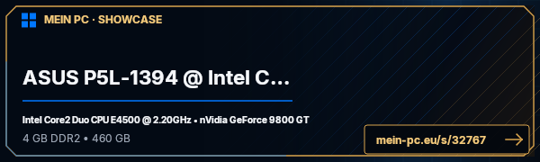 PC-Showcase ASUS P5L-1394 @ Intel Core2Duo E4500 von bergy87 auf MEIN PC