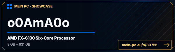 PC-Showcase o0AmA0o von o0ama0o auf MEIN PC