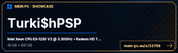 PC-Showcase Turki$hPSP von Turki$hPSP auf MEIN PC