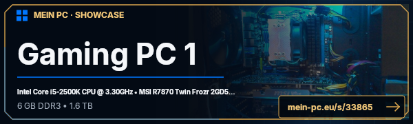 PC-Showcase Gaming PC 1 von MS-Tech23 auf MEIN PC