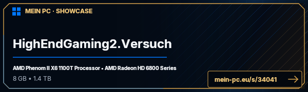 PC-Showcase HighEndGaming2.Versuch von Proracer auf MEIN PC