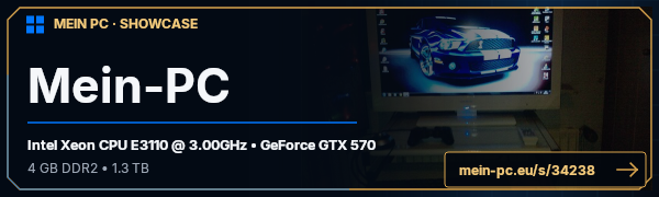 PC-Showcase Mein-PC von dR_wEEd89 auf MEIN PC