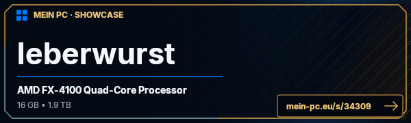 PC-Showcase leberwurst von leberwurst63 auf MEIN PC