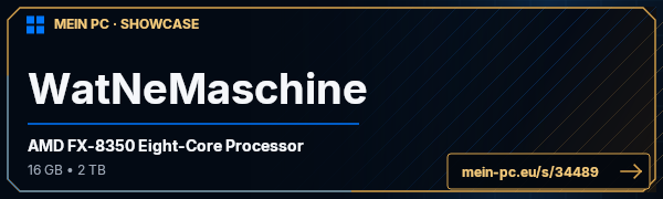 PC-Showcase WatNeMaschine von SirMcFisch auf MEIN PC