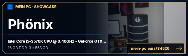 PC-Showcase Phönix  von wk7 auf MEIN PC