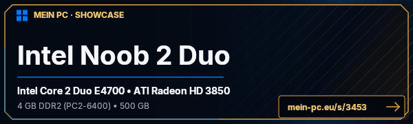 PC-Showcase Intel Noob 2 Duo von kentuckyfc auf MEIN PC