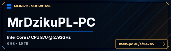 PC-Showcase MrDzikuPL-PC von MrDzikuPL auf MEIN PC
