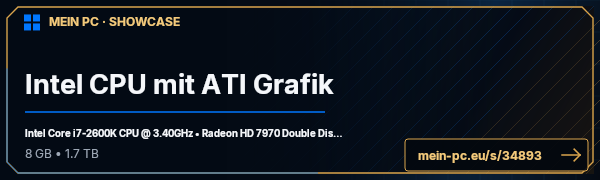 PC-Showcase Intel CPU mit ATI Grafik von cyborg73 auf MEIN PC