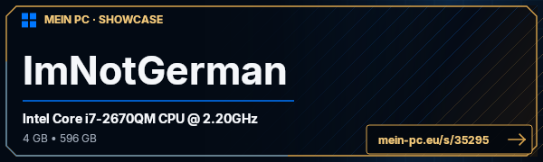 PC-Showcase ImNotGerman von ImNotGerman auf MEIN PC