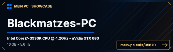 PC-Showcase Blackmatzes-PC von Blackmatze auf MEIN PC