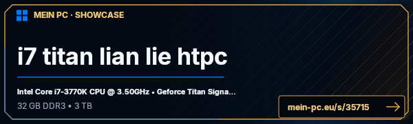 PC-Showcase i7 titan lian lie htpc von DonssnakeGer auf MEIN PC