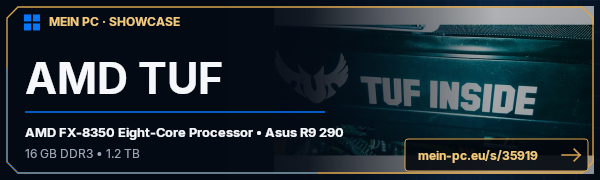 PC-Showcase AMD TUF von B1TCHMOVEBORiS auf MEIN PC