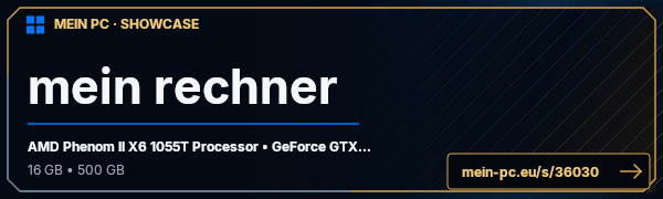 PC-Showcase mein rechner von man-trucker auf MEIN PC