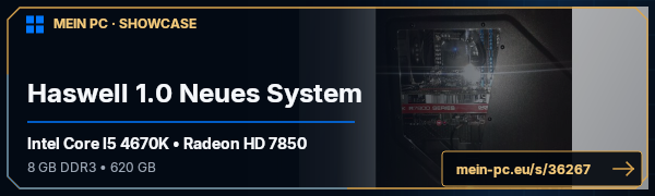 PC-Showcase Haswell 1.0 Neues System von Jodasan2K auf MEIN PC