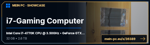 PC-Showcase i7-Gaming Computer von DerBachl auf MEIN PC