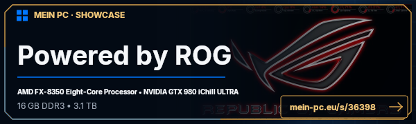 PC-Showcase Powered by ROG von XxcartmanxX auf MEIN PC