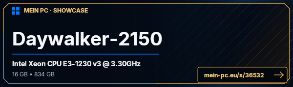 PC-Showcase Daywalker-2150 von Daywalker-2150 auf MEIN PC