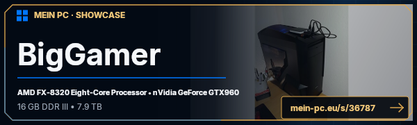 PC-Showcase BigGamer von FLEAXes auf MEIN PC