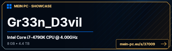 PC-Showcase Gr33n_D3vil von Ensi Ferrum auf MEIN PC
