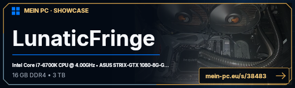 PC-Showcase LunaticFringe von LunaticFringe auf MEIN PC