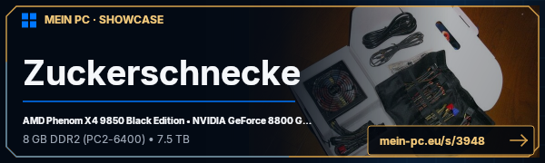 PC-Showcase Zuckerschnecke von Fisting H@ns auf MEIN PC