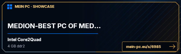 PC-Showcase MEDION-BEST PC OF MEDION!! von xxxkaanxxx98 auf MEIN PC