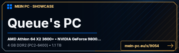 PC-Showcase Queue's PC von queue88 auf MEIN PC
