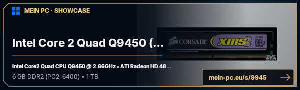 PC-Showcase Intel Core 2 Quad Q9450 (zieht im August von Berlin nach NRW um) von Vip3rGER auf MEIN PC